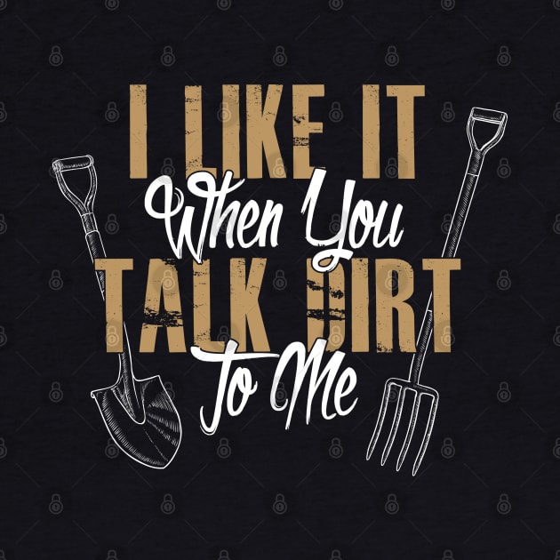 Dirt Series: I like it when you talk dirt to me. by Jarecrow 